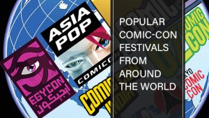 comic con festivals from around the world article blogovernightprints