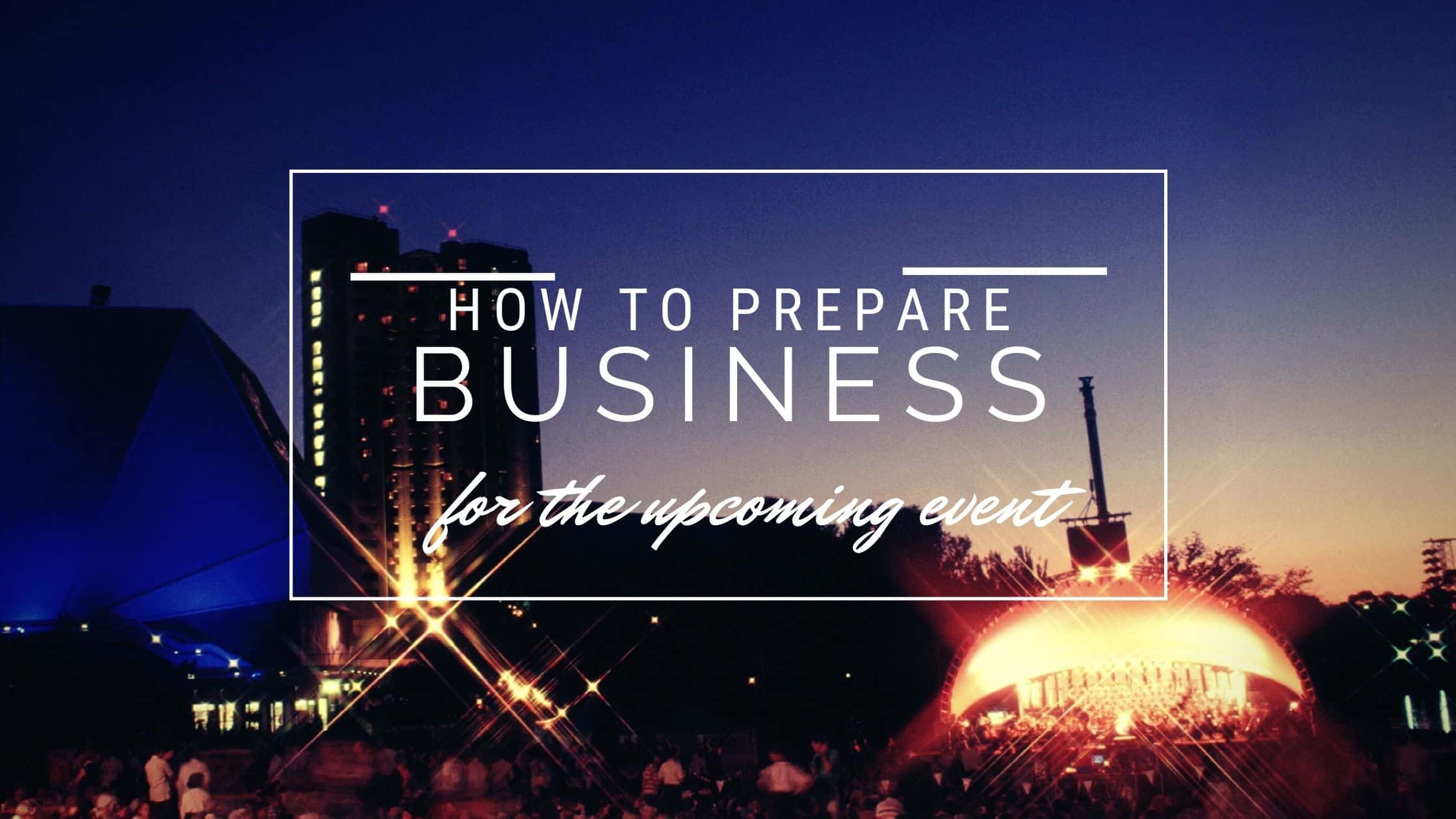 prepare business for event